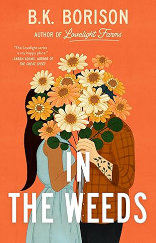 In the Weeds - The Grumpy X Sunshine Romance of the Summer!